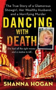 Descargar Dancing with Death: The True Story of a Glamorous Showgirl, her Wealthy Husband, and a Horrifying Murder pdf, epub, ebook