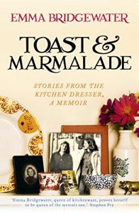 Descargar Toast & Marmalade: Stories From the Kitchen Dresser, A Memoir (English Edition) pdf, epub, ebook