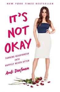 Descargar It’s Not Okay: Turning Heartbreak into Happily Never After (English Edition) pdf, epub, ebook