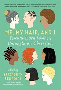 Descargar Me, My Hair, and I: Twenty-seven Women Untangle an Obsession (English Edition) pdf, epub, ebook