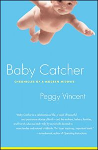 Descargar Baby Catcher: Chronicles of a Modern Midwife (English Edition) pdf, epub, ebook