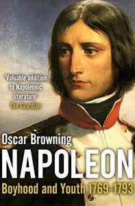 Descargar The Boyhood and Youth of Napoleon (English Edition) pdf, epub, ebook