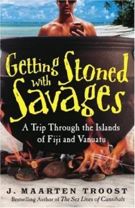 Descargar Getting Stoned with Savages: A Trip Through the Islands of Fiji and Vanuatu pdf, epub, ebook
