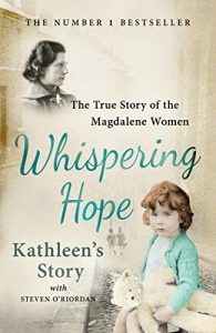 Descargar Whispering Hope – Kathleen’s Story: The True Story of the Magdalene Women (English Edition) pdf, epub, ebook