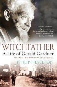 Descargar WITCHFATHER: From Witch Cult to Wicca Volume 2: A Life of Gerald Gardner (WITCHFATHER: A Life of Gerald Gardner) (English Edition) pdf, epub, ebook