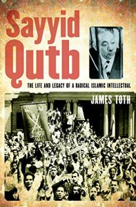 Descargar Sayyid Qutb: The Life and Legacy of a Radical Islamic Intellectual pdf, epub, ebook