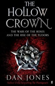 Descargar The Hollow Crown: The Wars of the Roses and the Rise of the Tudors (English Edition) pdf, epub, ebook