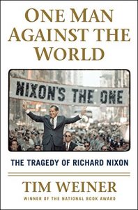 Descargar One Man Against the World: The Tragedy of Richard Nixon pdf, epub, ebook
