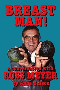 Descargar Breast Man: A Conversation with Russ Meyer (English Edition) pdf, epub, ebook