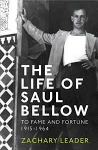 Descargar The Life of Saul Bellow: To Fame and Fortune, 1915-1964 pdf, epub, ebook