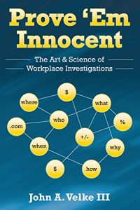 Descargar Prove ‘Em Innocent: The Art & Science of Workplace Investigations pdf, epub, ebook