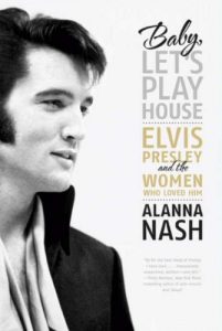 Descargar Baby, Let’s Play House: Elvis Presley and the Women Who Loved Him pdf, epub, ebook
