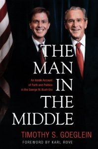 Descargar The Man in the Middle: An Inside Account of Faith and Politics in the George W. Bush Era pdf, epub, ebook