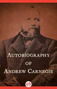 Descargar Autobiography of Andrew Carnegie (English Edition) pdf, epub, ebook