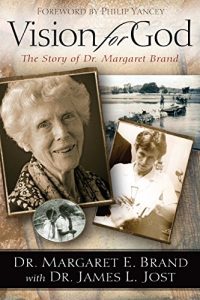 Descargar Vision for God: The Story of Dr. Margaret Brand (English Edition) pdf, epub, ebook
