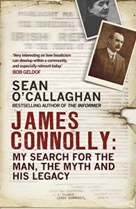 Descargar James Connolly: My Search for the Man, the Myth and his Legacy pdf, epub, ebook