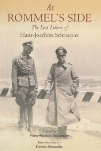 Descargar At Rommel’s Side: The Lost Letters of Hans Joachim Schraepler pdf, epub, ebook