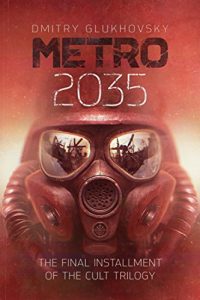 Descargar METRO 2035. English language edition.: The finale of the Metro 2033 trilogy. (METRO by Dmitry Glukhovsky) (English Edition) pdf, epub, ebook