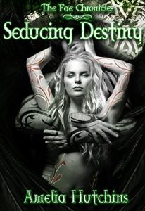 Descargar Seducing Destiny (The Fae Chronicles Book 4) (English Edition) pdf, epub, ebook