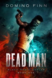 Descargar Dead Man (Black Magic Outlaw Book 1) (English Edition) pdf, epub, ebook
