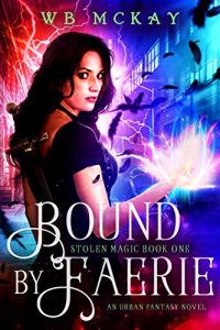 Descargar Bound by Faerie: An Urban Fantasy Novel (Stolen Magic Book 1) (English Edition) pdf, epub, ebook