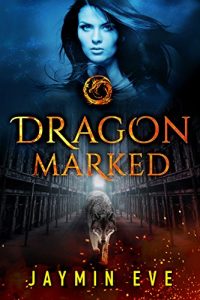 Descargar Dragon Marked (Supernatural Prison Book 1) (English Edition) pdf, epub, ebook