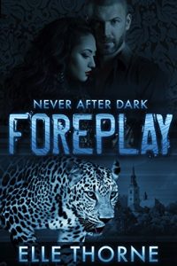 Descargar Foreplay: Shifters Forever Worlds (Never After Dark Book 4) (English Edition) pdf, epub, ebook