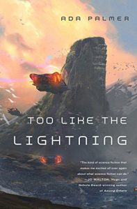 Descargar Too Like the Lightning: A Novel (Terra Ignota) pdf, epub, ebook