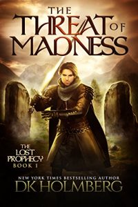 Descargar The Threat of Madness (The Lost Prophecy Book 1) (English Edition) pdf, epub, ebook