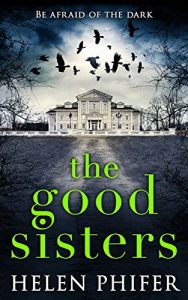 Descargar The Good Sisters: The perfect scary read to curl up with this winter pdf, epub, ebook