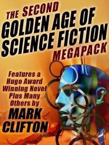 Descargar The Second Golden Age of Science Fiction MEGAPACK ®: Mark Clifton pdf, epub, ebook