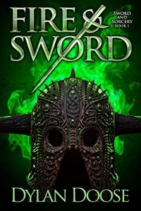 Descargar Fire and Sword (Sword and Sorcery Book 1) (English Edition) pdf, epub, ebook