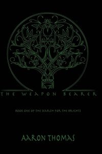Descargar The Weapon Bearer (Search for the Brights Book 1) (English Edition) pdf, epub, ebook