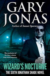 Descargar Wizard’s Nocturne: The Sixth Jonathan Shade Novel (English Edition) pdf, epub, ebook