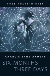 Descargar Six Months, Three Days: A Tor.Com Original pdf, epub, ebook