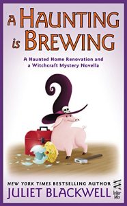 Descargar A Haunting Is Brewing: A Haunted Home Renovation and a Witchcraft Mystery Novella (A Haunted Home Renovation Mystery) pdf, epub, ebook