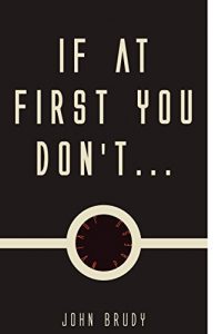 Descargar If at First You Don’t (English Edition) pdf, epub, ebook