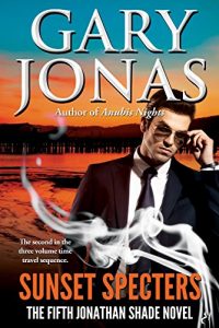 Descargar Sunset Specters: The Fifth Jonathan Shade Novel (English Edition) pdf, epub, ebook