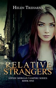 Descargar Relative Strangers: A Modern Vampire Story (The Sophie Morgan Vampire Series Book 1) (English Edition) pdf, epub, ebook