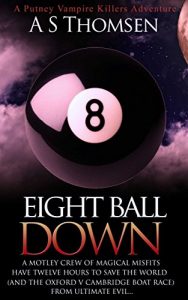 Descargar Eight Ball Down: A Putney Vampire Killers Adventure (English Edition) pdf, epub, ebook