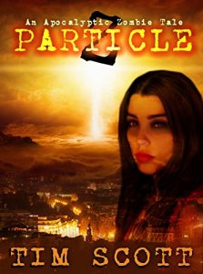 Descargar Particle Z: An Apocalyptic Zombie Tale (English Edition) pdf, epub, ebook