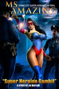 Descargar Ms Amazing: Super Heroine Gambit (Synne City Super Heroines in Peril) (Synne City Super Heroines in Peril Series Book 10) (English Edition) pdf, epub, ebook