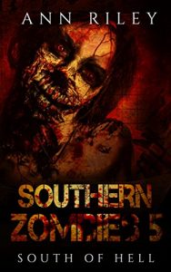 Descargar Southern Zombies 5: South of Hell (English Edition) pdf, epub, ebook