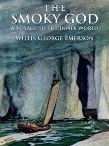 Descargar The Smoky God: A Voyage to the Inner World: Illustrated Edition pdf, epub, ebook