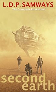 Descargar Second Earth: The Complete First Novel (Second Earth Chronicles Book 1) (English Edition) pdf, epub, ebook
