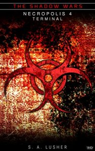 Descargar Necropolis 4: Terminal (The Shadow Wars Book 10) (English Edition) pdf, epub, ebook