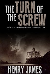 Descargar The Turn of the Screw: With 11 Illustrations and a Free Audio Link. (English Edition) pdf, epub, ebook