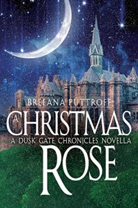 Descargar A Christmas Rose: A Dusk Gate Chronicles Novella (English Edition) pdf, epub, ebook