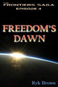 Descargar Ep.#4 – “Freedom’s Dawn” (The Frontiers Saga) (English Edition) pdf, epub, ebook