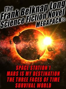 Descargar The Frank Belknap Long Science Fiction Novel MEGAPACK®: 4 Great Novels pdf, epub, ebook